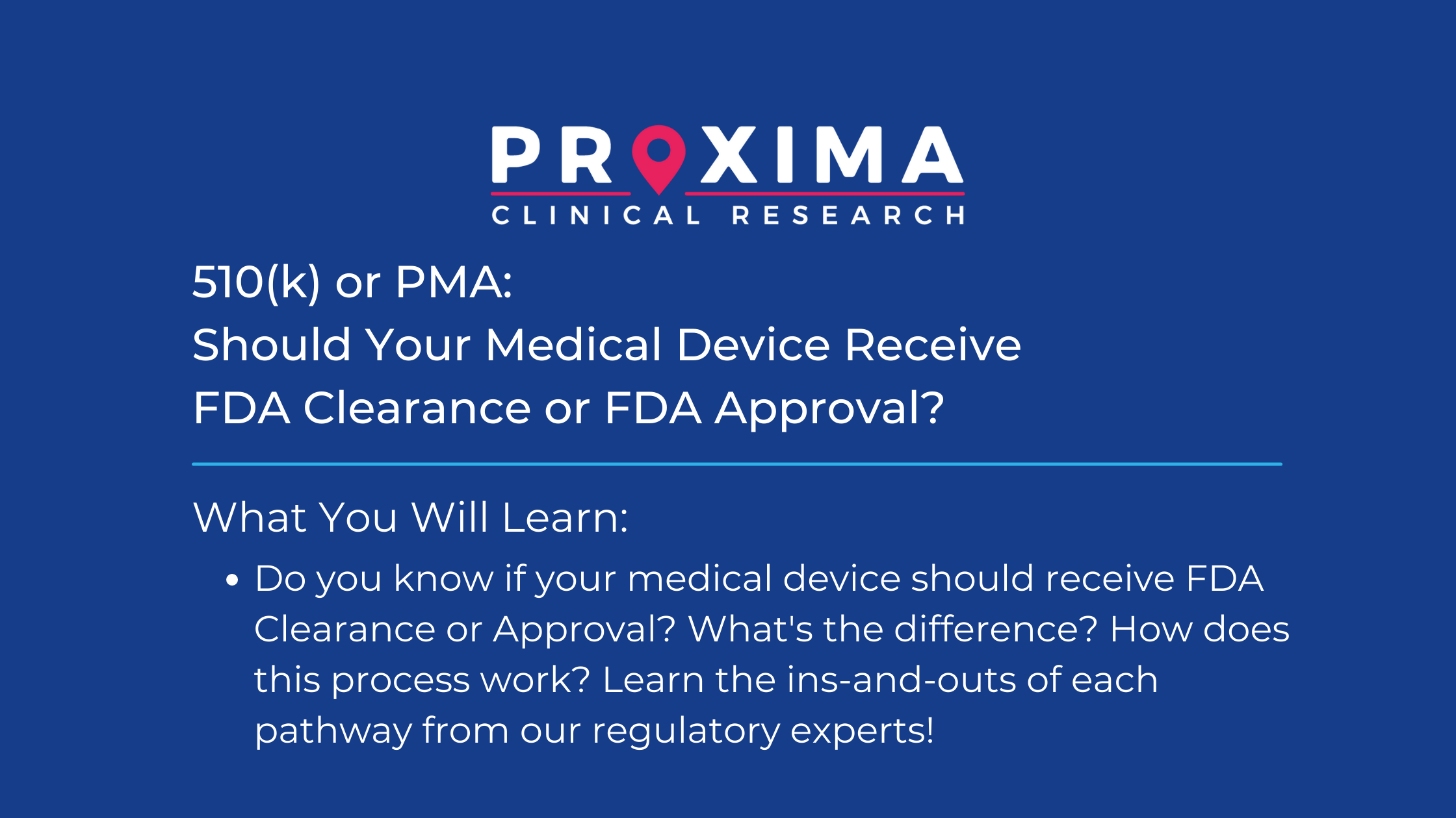 510(k) or PMA Should Your Medical Device Receive FDA Clearance or FDA